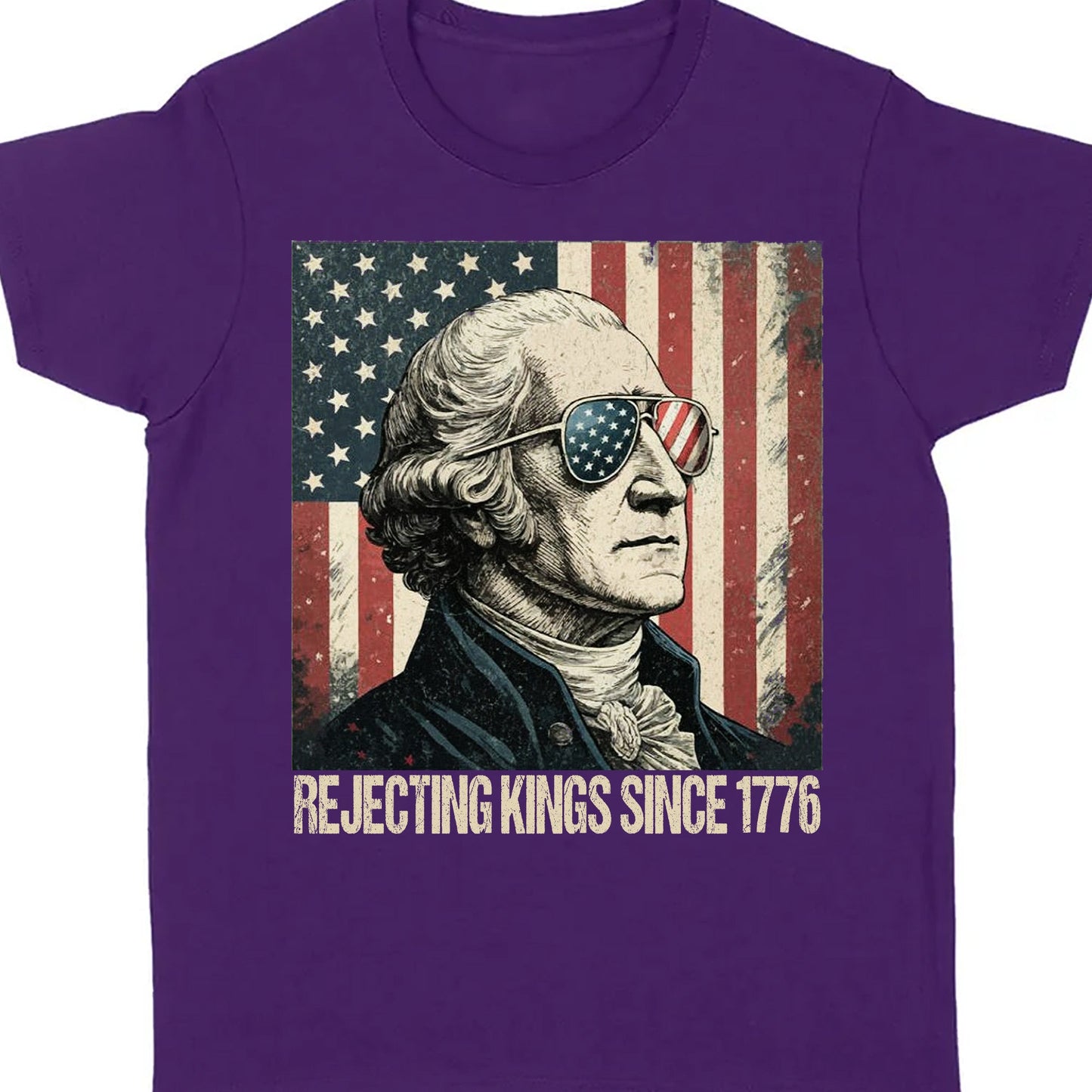Rejecting Kings Shirt, Since 1776 Shirt, George Washington Tee, Anti-Trump Shirt, Anti Authoritarian Tee 682534